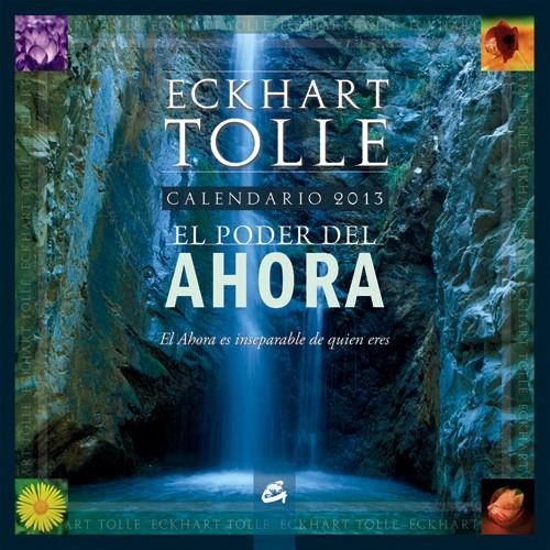 CALENDARIO 2013 DE EL PODER DEL AHORA | 9788484454373 | TOLLE, ECKHART | Llibreria L'Altell - Llibreria Online de Banyoles | Comprar llibres en català i castellà online - Llibreria de Girona