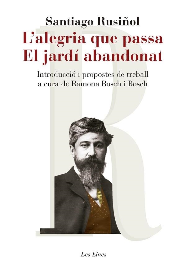 ALEGRIA QUE PASSA. EL JARDÍ ABANDONAT, L' | 9788415192572 | SANTIAGO RUSIÑOL | Llibreria Online de Banyoles | Comprar llibres en català i castellà online