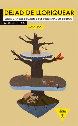 DEJAD DE LLORIQUEAR | 9788492837496 | HAAF MEREDITH/ DECAY ALPHA | Llibreria L'Altell - Llibreria Online de Banyoles | Comprar llibres en català i castellà online - Llibreria de Girona