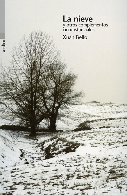 NIEVE Y OTROS COMPLEMENTOS CIRCUNSTANCIALES LA | 9788496457768 | BELLO, XUAN | Llibreria Online de Banyoles | Comprar llibres en català i castellà online