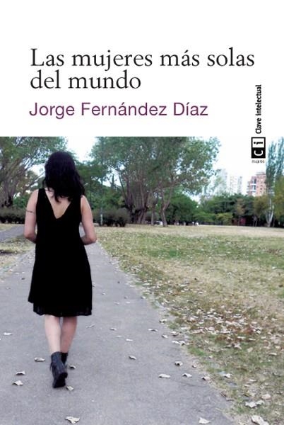 MUJERES MÁS SOLAS DEL MUNDO LAS | 9788494001468 | FERNÁNDEZ DÍAZ, JORGE | Llibreria Online de Banyoles | Comprar llibres en català i castellà online