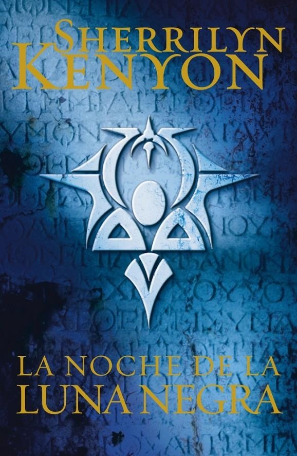 NOCHE DE LA LUNA NEGRA LA (CAZADORES OSCUROS 18) | 9788401384349 | KENYON,SHERRILYN | Llibreria Online de Banyoles | Comprar llibres en català i castellà online