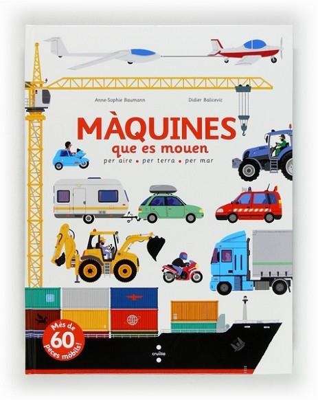 MAQUINES QUE ES MOUEN | 9788466130639 | BAUMANN, ANNE-SOPHIE | Llibreria Online de Banyoles | Comprar llibres en català i castellà online