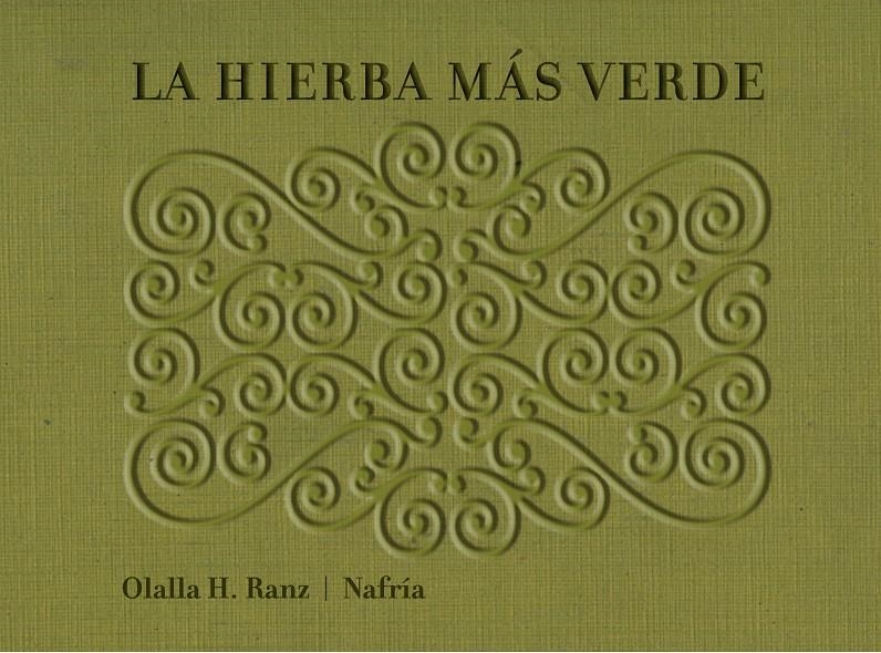 HIERBA MÁS VERDE, LA | 9788493941482 | HERNÁNDEZ RANZ, OLALLA / NAFRÍA | Llibreria Online de Banyoles | Comprar llibres en català i castellà online