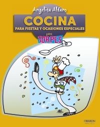 COCINA PARA FIESTAS Y OCASIONES ESPECIALES | 9788441532311 | ALFARO VIDORRETA, ANGELITA | Llibreria Online de Banyoles | Comprar llibres en català i castellà online