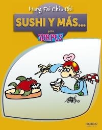 SUSHI Y MÁS | 9788441532601 | CHIU CHI, HUNG FAI | Llibreria Online de Banyoles | Comprar llibres en català i castellà online