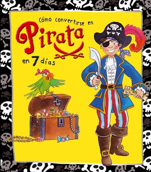 CÓMO CONVERTIRSE EN PIRATA EN 7 DÍAS | 9788448825164 | VARIOS AUTORES | Llibreria Online de Banyoles | Comprar llibres en català i castellà online