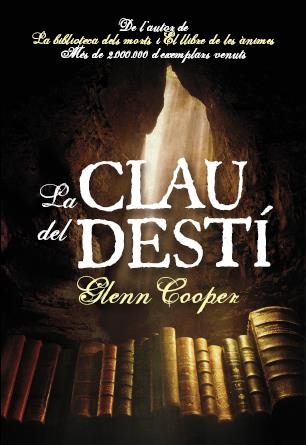 CLAU DEL DESTÍ, LA | 9788493786892 | COOPER, GLENN | Llibreria Online de Banyoles | Comprar llibres en català i castellà online