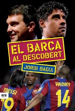 BARÇA AL DESCOBERT,EL | 9788492552603 | BADIA, JORDI | Llibreria Online de Banyoles | Comprar llibres en català i castellà online