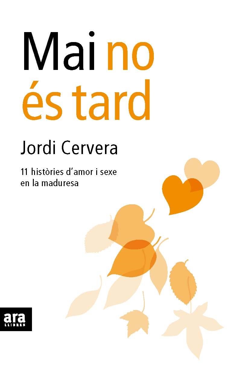 MAI NO ES TARD | 9788492552207 | CERVERA, JORDI | Llibreria Online de Banyoles | Comprar llibres en català i castellà online