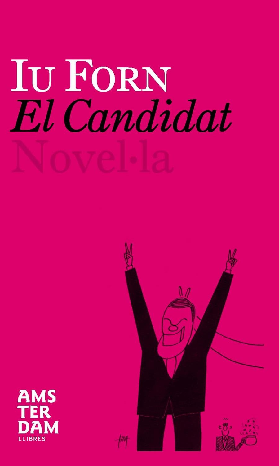 CANDIDATO, EL | 9788493687922 | FORN , IU | Llibreria Online de Banyoles | Comprar llibres en català i castellà online