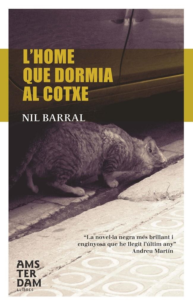 HOME QUE DORMIA AL COTXE,L' | 9788493687939 | BARRAL,NIL | Llibreria Online de Banyoles | Comprar llibres en català i castellà online