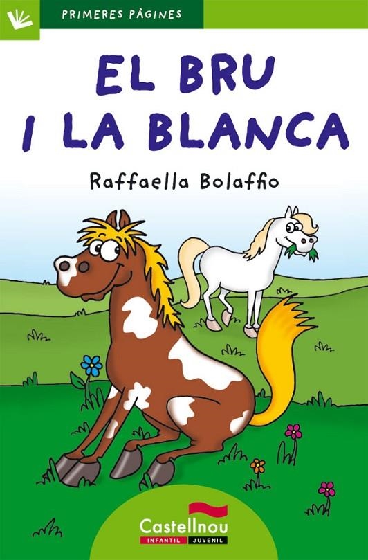 BRU I LA BLANCA (LLETRA DE PAL), EL | 9788415206477 | BOLAFFIO, RAFFAELLA | Llibreria Online de Banyoles | Comprar llibres en català i castellà online