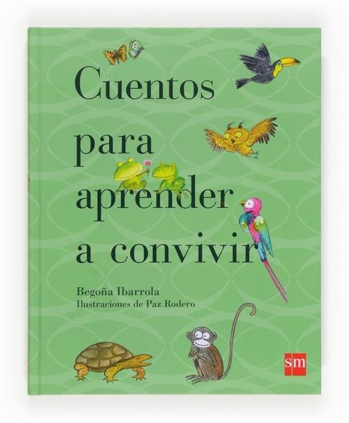 CUENTOS PARA APRENDER A CONVIVIR | 9788467557121 | IBARROLA, BEGOÑA | Llibreria Online de Banyoles | Comprar llibres en català i castellà online