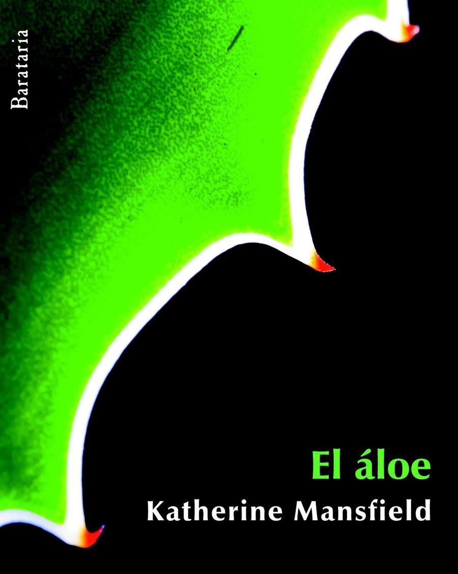 EL ÁLOE | 9788492979325 | MANSFIELD, KATHERINE | Llibreria L'Altell - Llibreria Online de Banyoles | Comprar llibres en català i castellà online - Llibreria de Girona