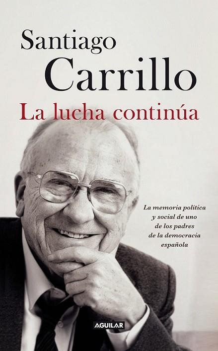 LA LUCHA CONTINÚA | 9788403013247 | CARRILLO SOLARES, SANTIAGO | Llibreria Online de Banyoles | Comprar llibres en català i castellà online