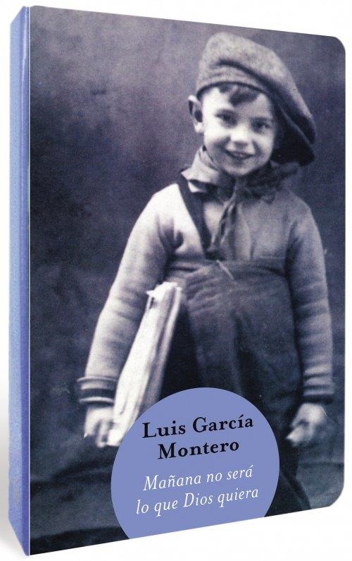 MAÑANA NO SERÁ LO QUE DIOS QUIERA / BIGBOOKS 2012 | 9788466326513 | GARCÍA MONTERO, LUIS | Llibreria Online de Banyoles | Comprar llibres en català i castellà online