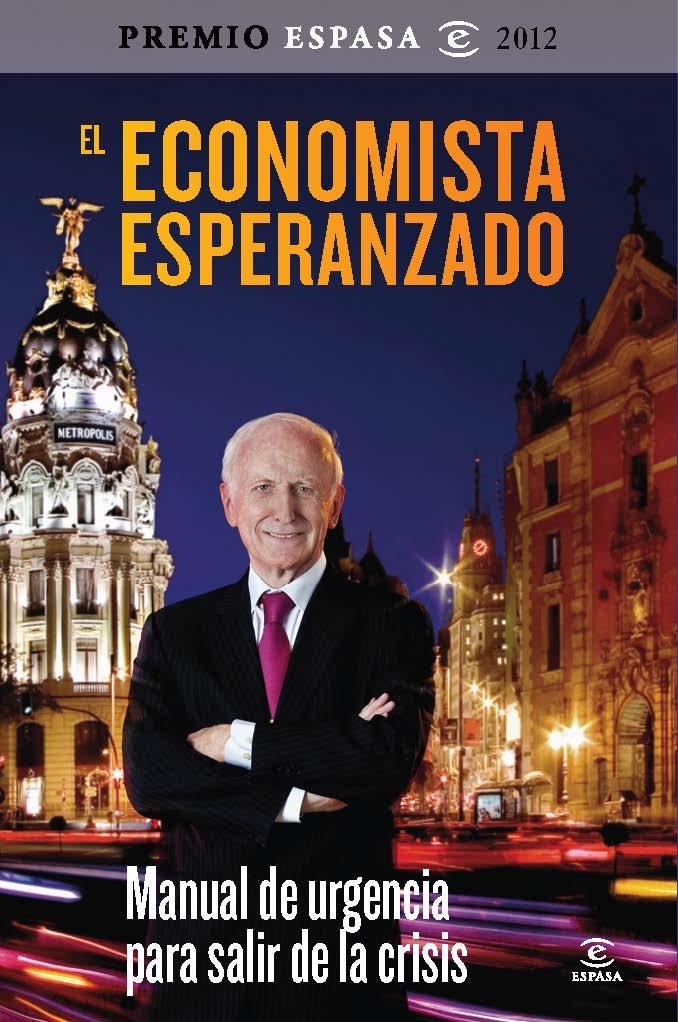 EL ECONOMISTA ESPERANZADO | 9788467009309 | LEOPOLDO ABADÍA | Llibreria L'Altell - Llibreria Online de Banyoles | Comprar llibres en català i castellà online - Llibreria de Girona