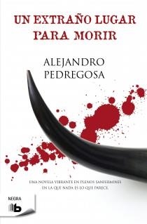 EXTRAÑO LUGAR PARA MORIR, UN | 9788498727265 | PEDREGOSA MORALES, ALEJANDRO | Llibreria Online de Banyoles | Comprar llibres en català i castellà online