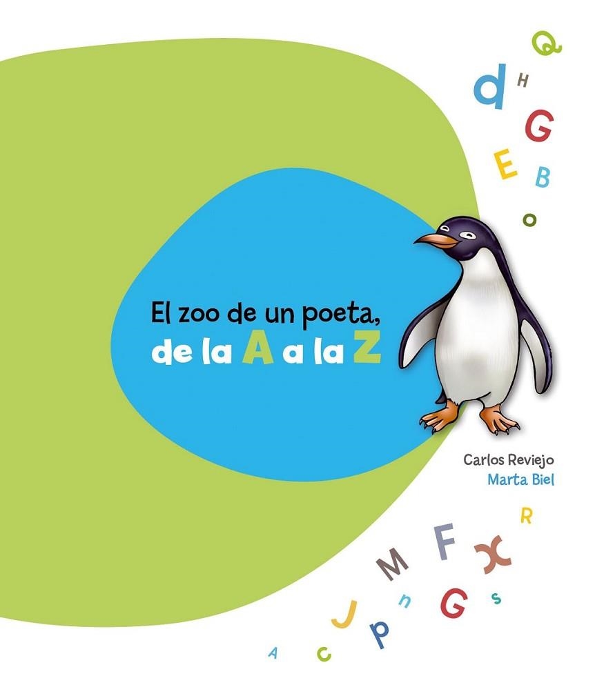 ZOO DE UN POETA, DE LA A A LA Z, EL | 9788415207306 | REVIEJO, CARLOS / BIEL, MARTA | Llibreria Online de Banyoles | Comprar llibres en català i castellà online