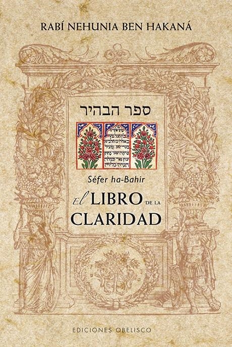 LIBRO DE LA CLARIDAD, EL. HA-BAHIR, SEFER | 9788497779012 | BEN HAKANÁ, RABÍ NEHUNIA | Llibreria Online de Banyoles | Comprar llibres en català i castellà online