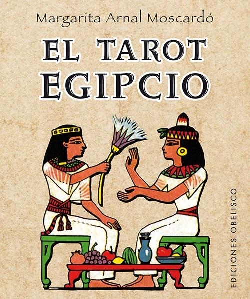 TAROT EGIPCIO, EL + CARTAS | 9788497778718 | ARNAL MOSCARDÓ, MARGARITA | Llibreria Online de Banyoles | Comprar llibres en català i castellà online