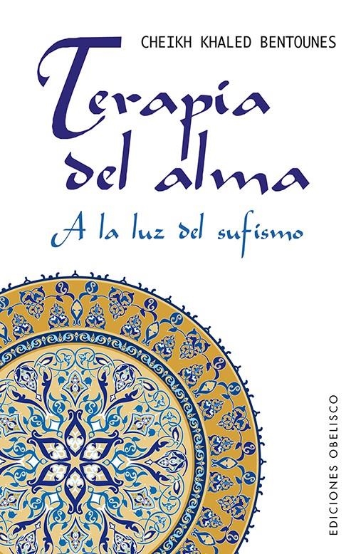 TERAPIA DEL ALMA | 9788497778954 | BENTOUNES, SHAIJ KHALED | Llibreria L'Altell - Llibreria Online de Banyoles | Comprar llibres en català i castellà online - Llibreria de Girona