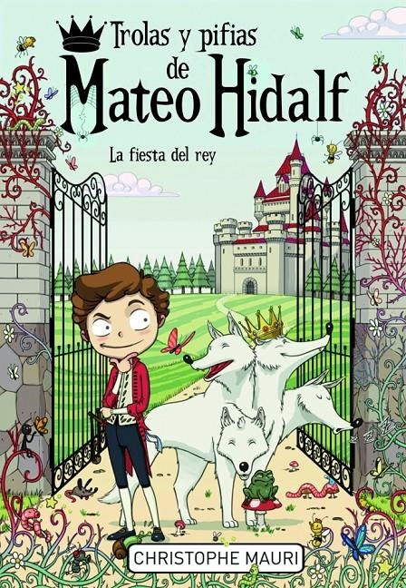 TROLAS Y PIFIAS DE MATEO HIDALF. LA FIESTA DEL REY | 9788415580331 | MAURI,CHISTOPHE | Llibreria Online de Banyoles | Comprar llibres en català i castellà online