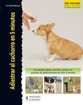 ADIESTRAR AL CACHORRO EN 5 MINUTOS | 9788425517846 | FIELDS-BABINEAU | Llibreria Online de Banyoles | Comprar llibres en català i castellà online