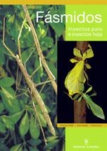 FASMIDOS INSECTOS PALO E INSECTOS HOJA | 9788425516399 | SEILER, CHRISTOPH / BRAEDLER, SVEN | Llibreria Online de Banyoles | Comprar llibres en català i castellà online