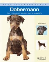 DOBERMANN NUEVAS GUIAS PERROS DE RAZA | 9788425518126 | CLEMENTE, VICTOR | Llibreria Online de Banyoles | Comprar llibres en català i castellà online