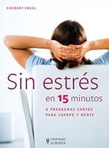 SIN ESTRÉS EN 15 MIN | 9788425518775 | ENGEL,SIEGBERT | Llibreria Online de Banyoles | Comprar llibres en català i castellà online