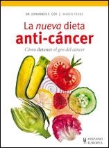 NUEVA DIETA ANTI-CANSER, LA | 9788425519505 | COY,JOHANNES F. DR./  FRANZ, MAREN | Llibreria Online de Banyoles | Comprar llibres en català i castellà online