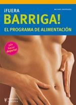 ¡FUERA BARRIGA! EL PROGRAMA DE ALIMENTACIÓN | 9788425519550 | DESPEGHEL, MICHAEL | Llibreria Online de Banyoles | Comprar llibres en català i castellà online