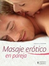 MASAJE EROTICO EN PAREJA | 9788425519994 | FISHER, LUCIA | Llibreria Online de Banyoles | Comprar llibres en català i castellà online