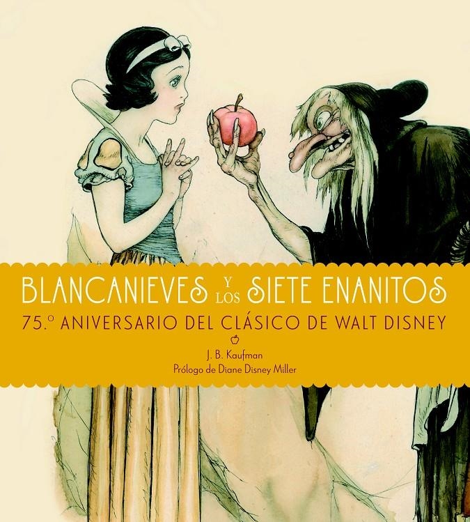 BLANCANIEVES Y LOS SIETE ENANITOS (75 ANIVERSARIO DEL CLÁSICO DE WALT DISNEY | 9788497859042 | KAUFMAN, J.B.  | Llibreria Online de Banyoles | Comprar llibres en català i castellà online