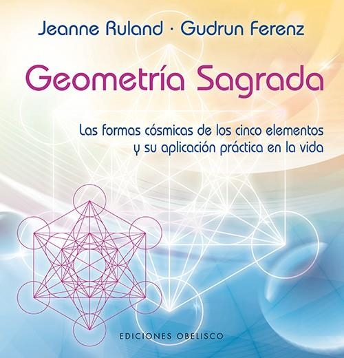 GEOMETRÍA SAGRADA | 9788497778701 | RULAND, JEANNE | Llibreria Online de Banyoles | Comprar llibres en català i castellà online