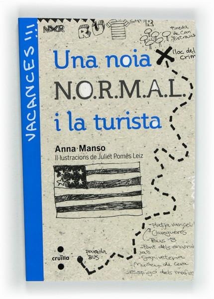 UNA NOIA N.O.R.M.A.L. I LA TURISTA | 9788466130455 | MANSO MUNNÉ, ANNA | Llibreria Online de Banyoles | Comprar llibres en català i castellà online