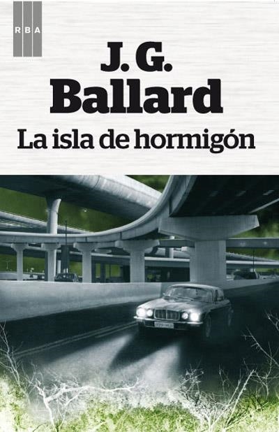 ISLA DE HORMIGÓN, LA | 9788490063972 | BALLARD , J.G. | Llibreria Online de Banyoles | Comprar llibres en català i castellà online