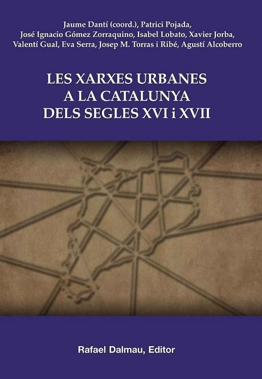 XARXES URBANES  A LA CATALUNYA DELS S.XVI I XVII, LES | 9788423207657 | DANTI, JAUME (COORD.) | Llibreria Online de Banyoles | Comprar llibres en català i castellà online