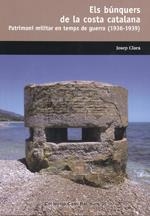 BÚNQUERS DE LA COSTA CATALANA, ELS | 9788423207718 | CLARA, JOSEP | Llibreria Online de Banyoles | Comprar llibres en català i castellà online