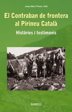 CONTRABAN DE FRONTERA AL PIRINEU CATALÀ, EL | 9788492811090 | PLANES I BALL, JOSEP ALBERT | Llibreria Online de Banyoles | Comprar llibres en català i castellà online