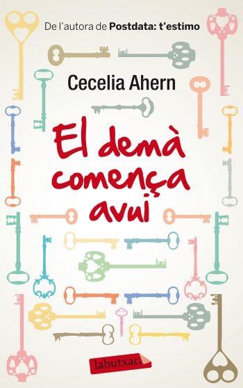 DEMÀ COMENÇA AVUI, EL | 9788499305714 | CECELIA AHERN | Llibreria Online de Banyoles | Comprar llibres en català i castellà online