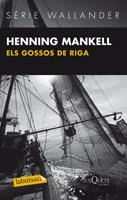 GOSSOS DE RIGA, ELS | 9788483836033 | MANKELL, HENNING | Llibreria Online de Banyoles | Comprar llibres en català i castellà online