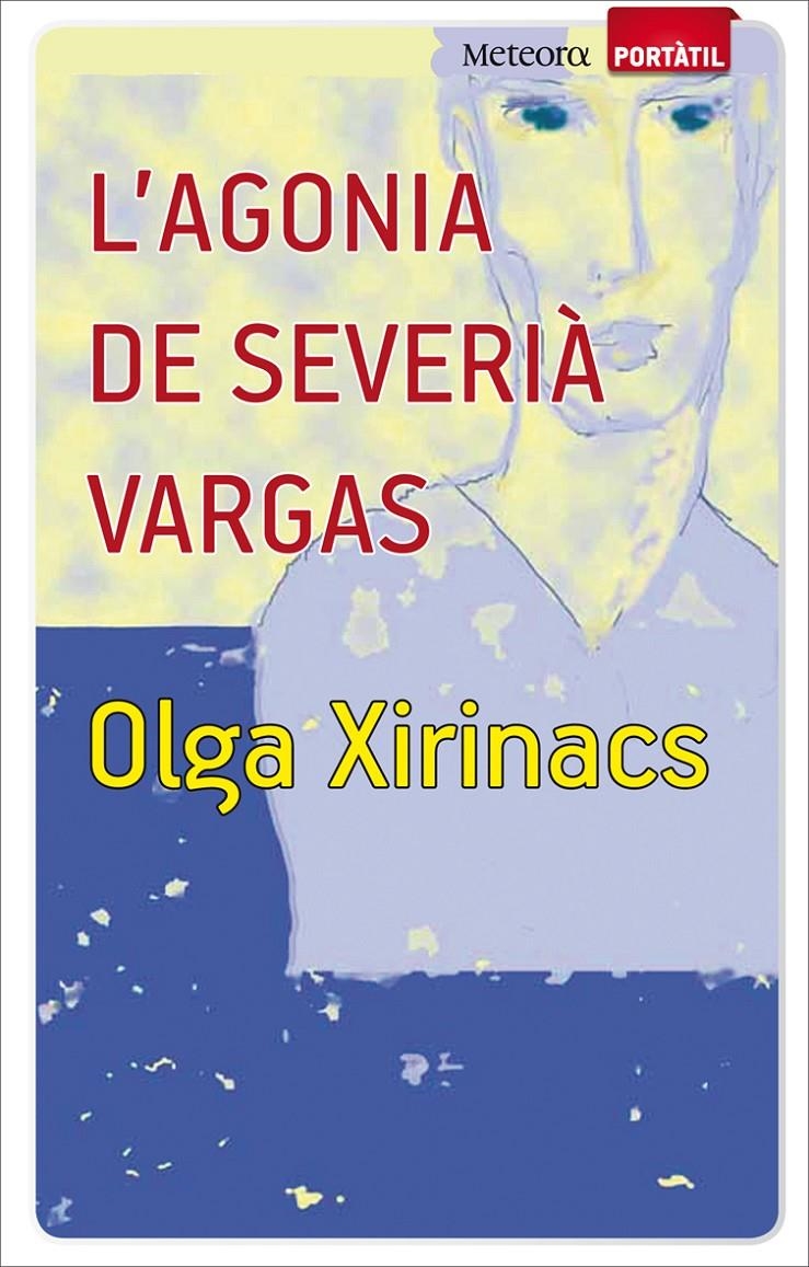 AGONIA DE SEVERIÀ VARGAS, L' | 9788493917159 | XIRINACS, OLGA | Llibreria Online de Banyoles | Comprar llibres en català i castellà online