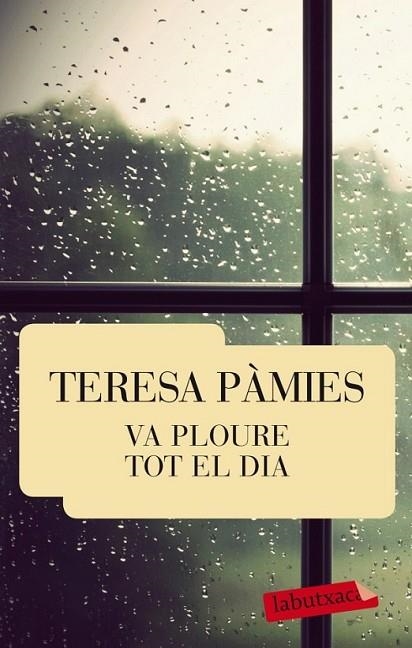 VA PLOURE TOT EL DIA | 9788429769463 | PÀMIES, TERESA | Llibreria Online de Banyoles | Comprar llibres en català i castellà online