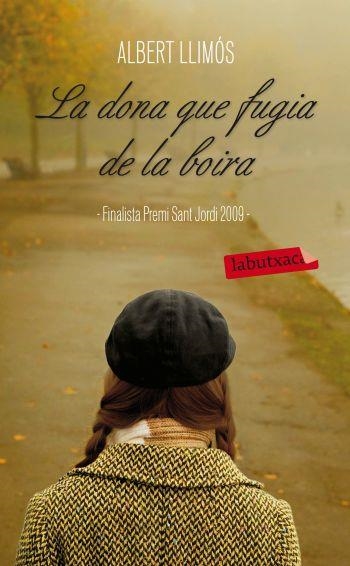 DONA QUE FUGIA DE LA BOIRA, LA | 9788499302942 | ALBERT LLIMÓS | Llibreria Online de Banyoles | Comprar llibres en català i castellà online