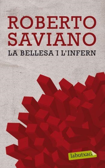 LA BELLESA I L'INFERN | 9788499302669 | SAVIANO, ROBERTO | Llibreria L'Altell - Llibreria Online de Banyoles | Comprar llibres en català i castellà online - Llibreria de Girona