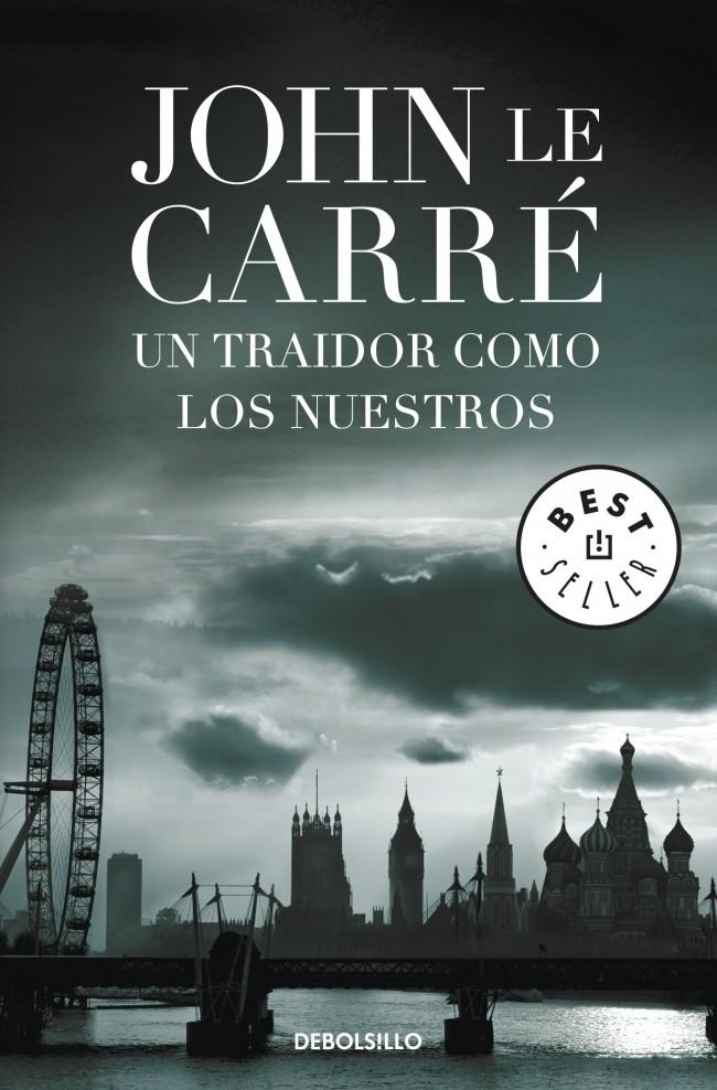 UN TRAIDOR COMO LOS NUESTROS | 9788499894010 | LE CARRÉ, JOHN | Llibreria Online de Banyoles | Comprar llibres en català i castellà online