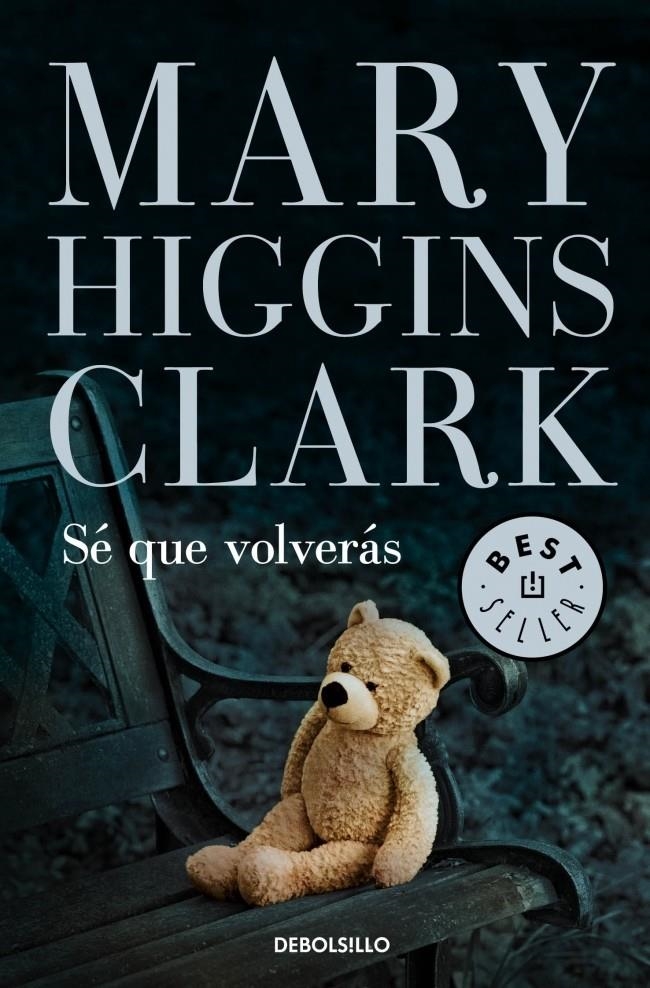 SÉ QUE VOLVERÁS | 9788499899633 | HIGGINS CLARK,MARY | Llibreria Online de Banyoles | Comprar llibres en català i castellà online